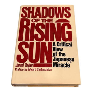 Vintage Shadows of the Rising Sun Jared Taylor Hardcover Critical Japan 1983